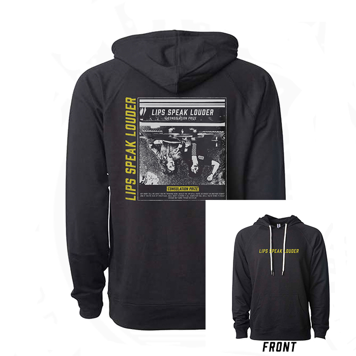 Lips Speak Louder Consolation Prize Hoodie